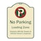 Signmission Designer Series-No Parking Loading Zone Violators Will Be Towed Vehicle Own, 24" x 18", TG-1824-9949 A-DES-TG-1824-9949 - alternate 1